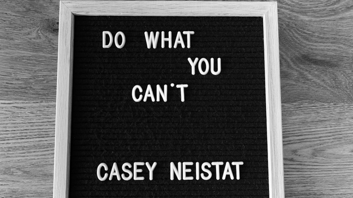 white wooden framed Do What You Can't by Casey Neistat quote
